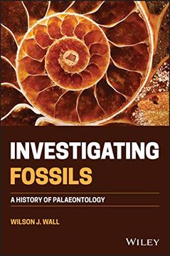 portada Investigating Fossils: A History of Palaeontology (en Inglés)