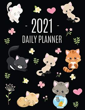 portada Cats Daily Planner 2021: Make 2021 a Meowy Year! | Cute Kitten Weekly Organizer With Monthly Spread: January - December | for School, Work, Office,. Feline Agenda Scheduler for Women & Girls (in English)