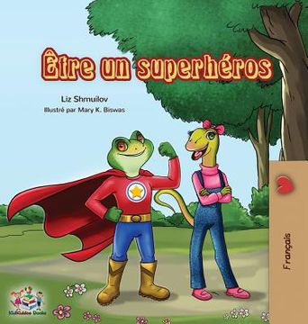 portada Être un superhéros: Being a Superhero - French edition (en Francés)