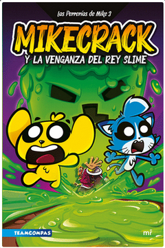 portada Las Perrerías de Mike 3. Mikecrack y la venganza del rey slime (in Spanish)
