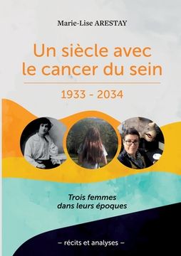 portada Un siècle avec le cancer du sein - 1933 - 2034 (en Francés)