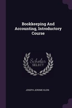portada Bookkeeping And Accounting, Introductory Course (en Inglés)