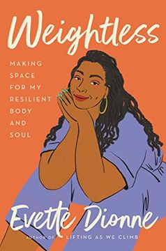 portada Weightless: Making Space for my Resilient Body and Soul (en Inglés)