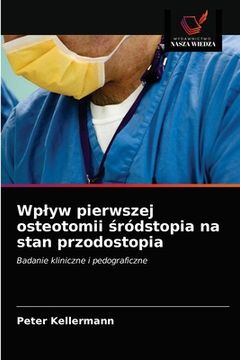 portada Wplyw pierwszej osteotomii śródstopia na stan przodostopia (en Polaco)