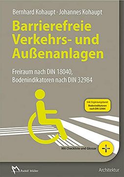 portada Barrierefreie Verkehrs- und Außenanlagen: Freiraum Nach din 18040 und Weiteren Regelwerken (en Alemán)