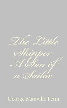 portada The Little Skipper A Son of a Sailor (in English)