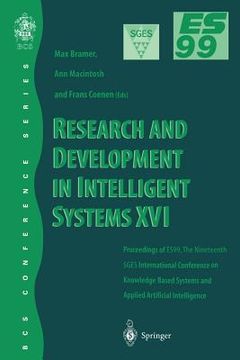 portada research and development in intelligent systems xvi: proceedings of es99, the nineteenth sges international conference on knowledge based systems and (in English)