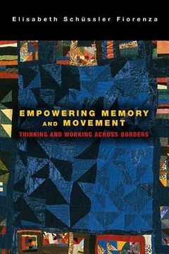 portada Empowering Memory and Movement: Thinking and Working Across Borders (in English)