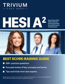 portada HESI A2 Study Guide 2022-2023: Admission Assessment Exam Prep with Practice Test Questions