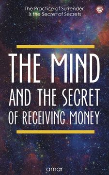 portada The Mind And The Secret Of Receiving Money (en Inglés)