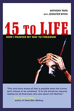 portada 15 to Life: How i Painted my way to Freedom 