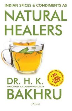 portada Indian Spices & Condiments as Natural Healers (en Inglés)
