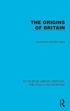 portada The Origins of Britain (Routledge Library Editions: The Anglo-Saxon World) (en Inglés)