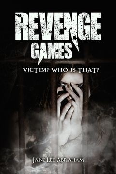 portada Revenge Games: Victim?: Who is that? (in English)