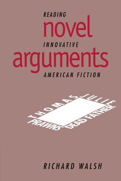 portada Novel Arguments: Reading Innovative American Fiction (Cambridge Studies in American Literature and Culture) 
