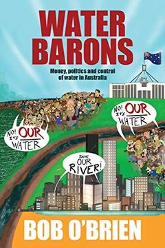 portada Water Barons: Money, politics and control of water in Australia (en Inglés)