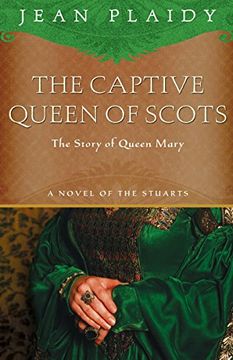 portada The Captive Queen of Scots (Novel of the Stuarts) (en Inglés)
