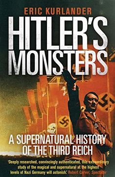 portada Hitler'S Monsters: A Supernatural History of the Third Reich (en Inglés)