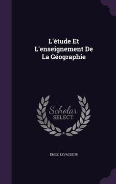 portada L'étude Et L'enseignement De La Géographie (en Inglés)