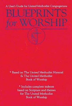 portada blueprints for worship: a user's guide for united methodist congregations (en Inglés)