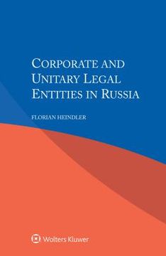 portada Corporate and Unitary Legal Entities in Russia (en Inglés)