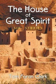 portada The House of Great Spirit: Six Stories (in English)