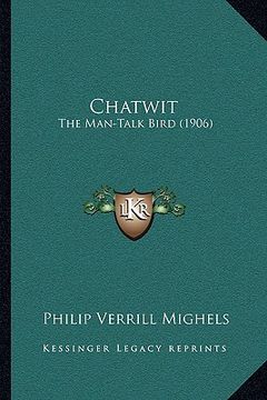 portada chatwit: the man-talk bird (1906) (in English)