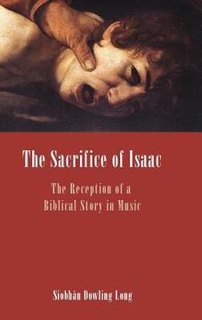 portada The Sacrifice of Isaac: The Reception of a Biblical Story in Music (en Inglés)