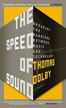 portada The Speed of Sound: Breaking the Barriers between Music and Technology: A Memoir