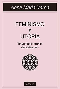 portada Feminismo y Utopia: Travesías Literarias de Liberación (Tangentes)