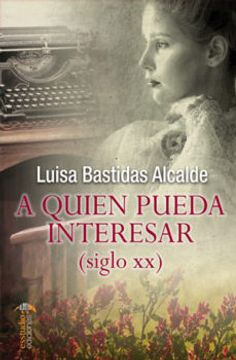 portada A Quien Pueda Interesar Siglo xx (in Spanish)