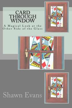 portada card through window - a magical look at the other side of the glass (en Inglés)