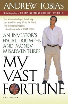 portada My Vast Fortune: An Investor's Fiscal Triumphs and Money Misadventures (en Inglés)