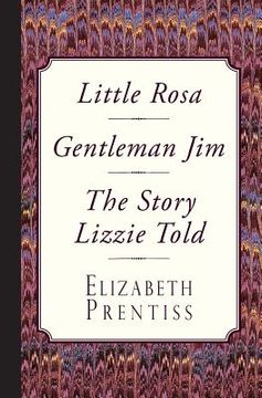 portada Little Rosa, Gentleman Jim & The Story Lizzie Told (in English)