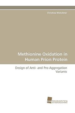 portada methionine oxidation in human prion protein (en Inglés)