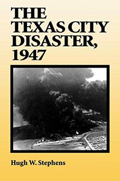 portada The Texas City Disaster, 1947 (en Inglés)