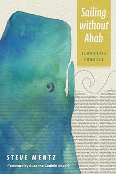portada Sailing Without Ahab: Ecopoetic Travels (en Inglés)