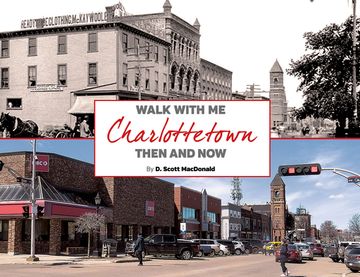 portada Charlottetown Then & Now (2nd Ed): Walk with Me (en Inglés)