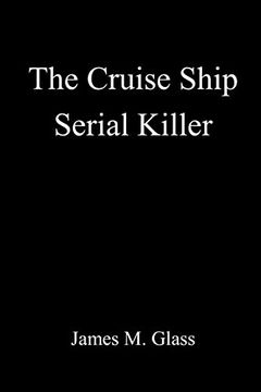 portada The Cruise Ship Serial Killer (in English)