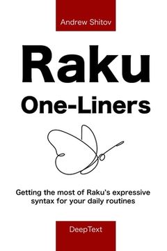 portada Raku One-Liners: Getting the Most of Raku's Expressive Syntax for Your Daily Routines (in English)