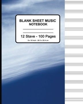 Blank Sheet Music Notebook : 8x10 Music Manuscript Paper - 100
