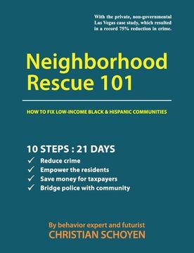 portada Neighborhood Rescue 101: How to fix low-income Black and Hispanic communities (en Inglés)