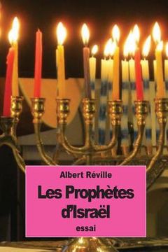 portada Les Prophètes d'Israël: au point de vue de la critique historique (en Francés)