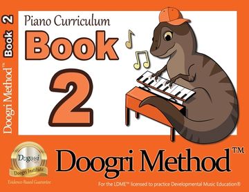 portada The Doogri Method(TM) Piano Curriculum: Orange Book 2 (en Inglés)