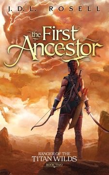 portada The First Ancestor: Ranger of the Titan Wilds, Book 2 (en Inglés)
