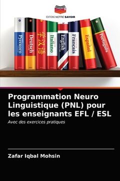 portada Programmation Neuro Linguistique (PNL) pour les enseignants EFL / ESL (in French)