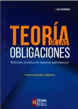 portada Teoría de las Obligaciones. Relación Jurídica de Carácter Patrimonial (in Spanish)