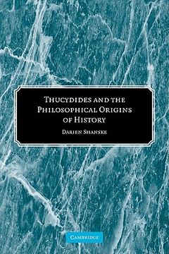 portada Thucydides and the Philosophical Origins of History (en Inglés)