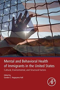 portada Mental and Behavioral Health of Immigrants in the United States: Cultural, Environmental, and Structural Factors (en Inglés)