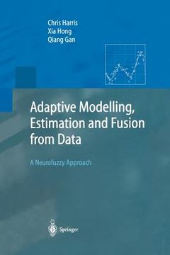 portada adaptive modelling, estimation and fusion from data: a neurofuzzy approach (en Inglés)